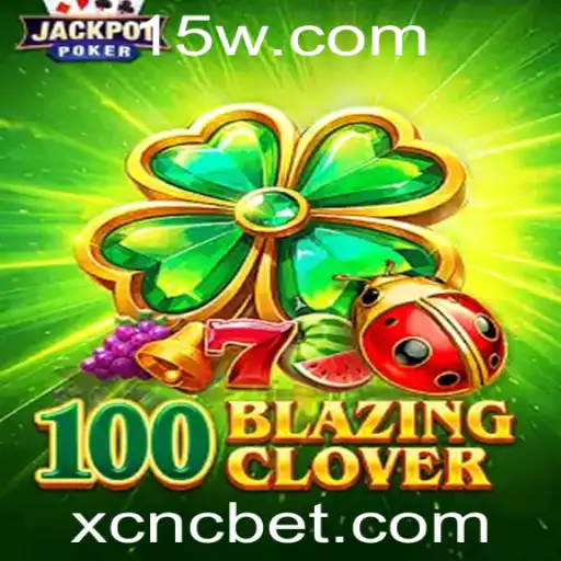 Desvendando o Mundo de 100BlazingClover e CNC Bet